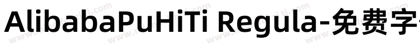 AlibabaPuHiTi Regula字体转换